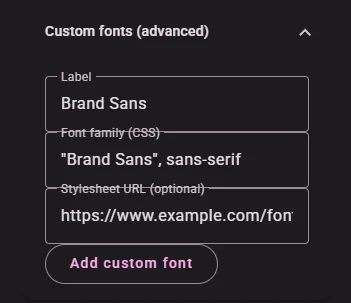 Custom fonts advanced panel with Label, Font family, and Stylesheet URL fields